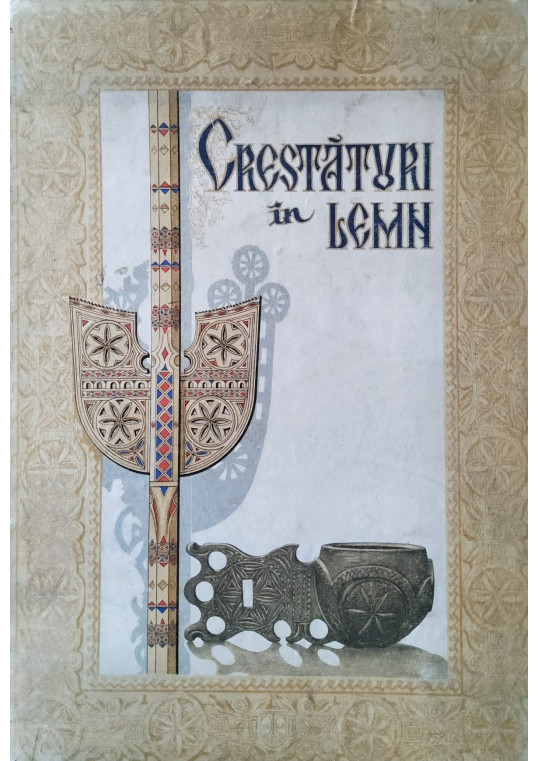 Crestături în lemn, Sibiu 1979 - Conține 39 de planșe